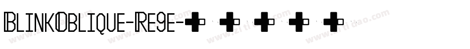 BlinkOblique-Re9e字体转换