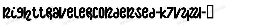 NightTravelerCondensed-K7VYW字体转换