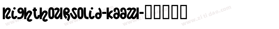 NighthourSolid-KAaW字体转换