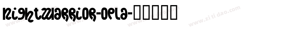Nightwarrior-OpLA字体转换