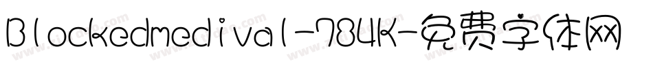 Blockedmedival-784K字体转换