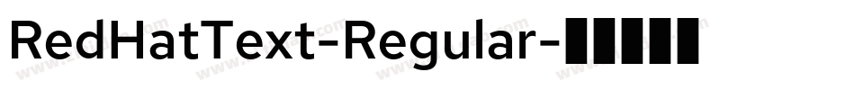 RedHatText-Regular字体转换