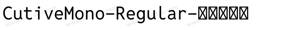 CutiveMono-Regular字体转换