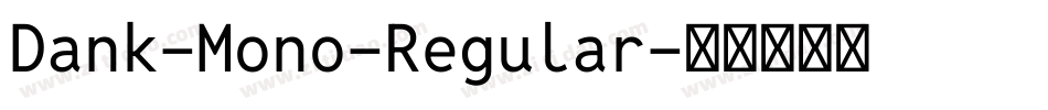 Dank-Mono-Regular字体转换