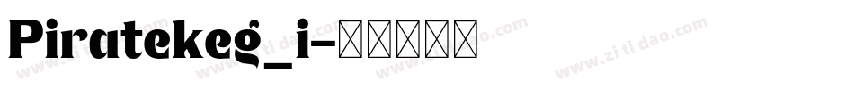 Piratekeg_i字体转换
