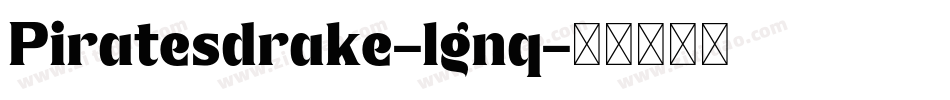 Piratesdrake-lgnq字体转换