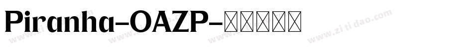 Piranha-OAZP字体转换