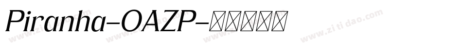 Piranha-OAZP字体转换