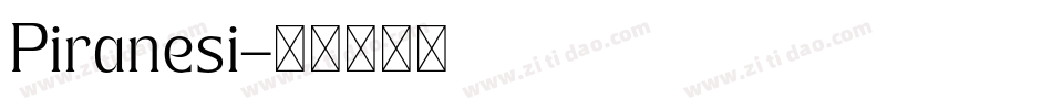 Piranesi字体转换