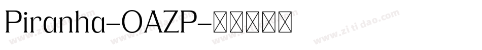 Piranha-OAZP字体转换