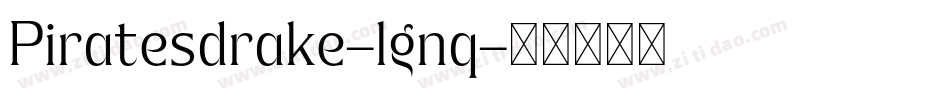 Piratesdrake-lgnq字体转换