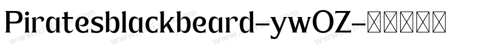 Piratesblackbeard-ywOZ字体转换