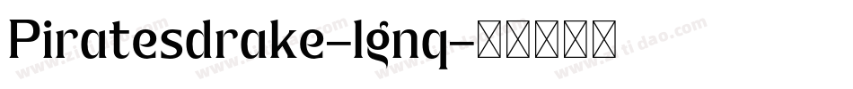Piratesdrake-lgnq字体转换