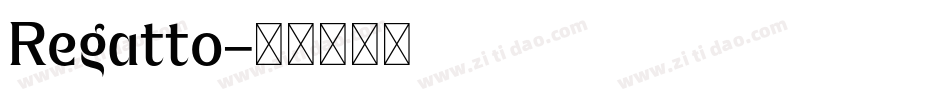 Regatto字体转换