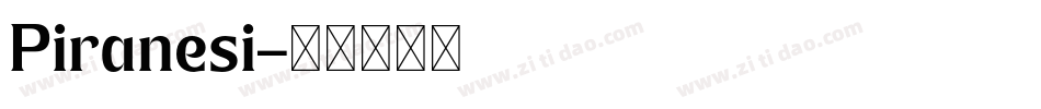 Piranesi字体转换