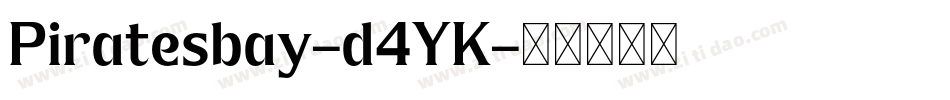 Piratesbay-d4YK字体转换
