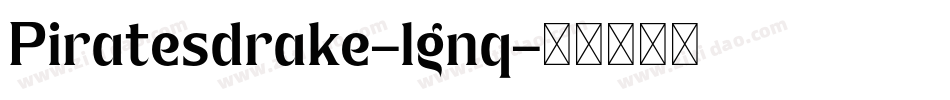 Piratesdrake-lgnq字体转换