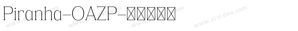 Piranha-OAZP字体转换