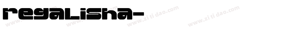 regalisha字体转换
