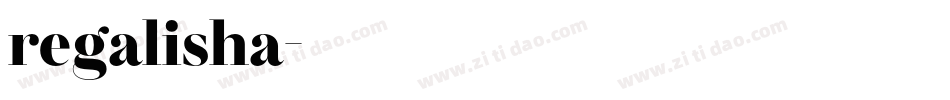 regalisha字体转换