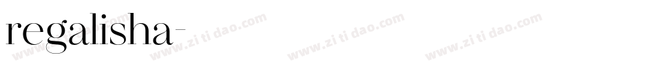 regalisha字体转换