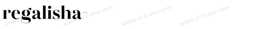 regalisha字体转换