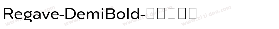 Regave-DemiBold字体转换