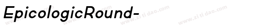 EpicologicRound字体转换