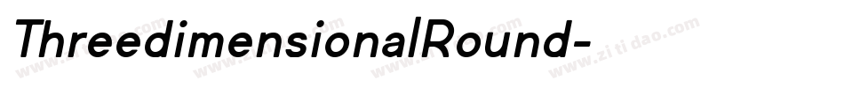 ThreedimensionalRound字体转换