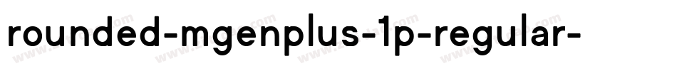 rounded-mgenplus-1p-regular字体转换