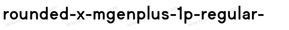 rounded-x-mgenplus-1p-regular字体转换