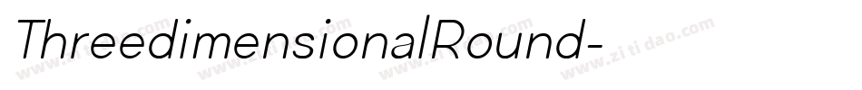 ThreedimensionalRound字体转换