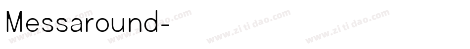 Messaround字体转换 Messaround字体转换