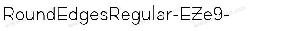 RoundEdgesRegular-EZe9字体转换