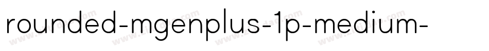 rounded-mgenplus-1p-medium字体转换