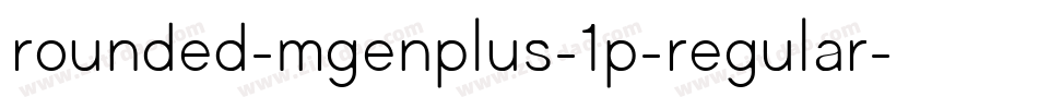 rounded-mgenplus-1p-regular字体转换