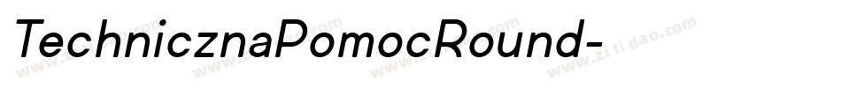TechnicznaPomocRound字体转换