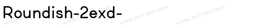 Roundish-2exd字体转换