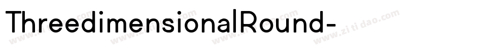 ThreedimensionalRound字体转换