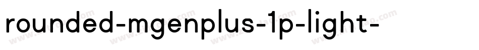 rounded-mgenplus-1p-light字体转换