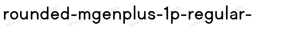 rounded-mgenplus-1p-regular字体转换