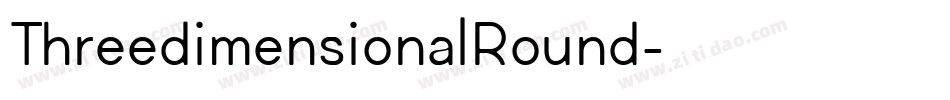 ThreedimensionalRound字体转换