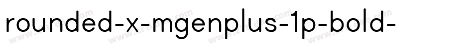 rounded-x-mgenplus-1p-bold字体转换