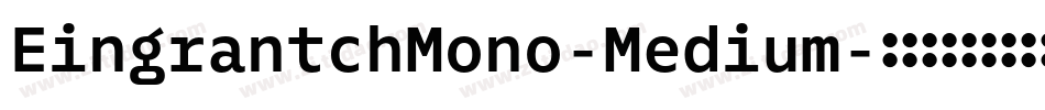 EingrantchMono-Medium字体转换