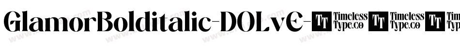 GlamorBolditalic-DOLvE字体转换