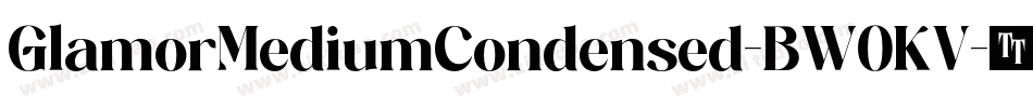 GlamorMediumCondensed-BW0KV字体转换