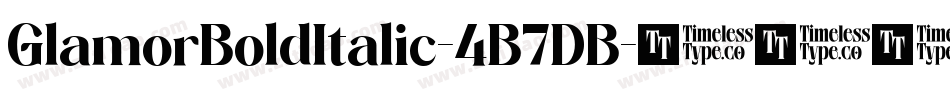 GlamorBoldItalic-4B7DB字体转换