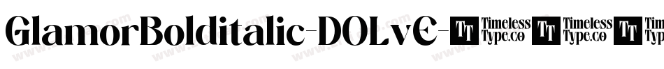 GlamorBolditalic-DOLvE字体转换