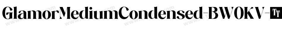 GlamorMediumCondensed-BW0KV字体转换