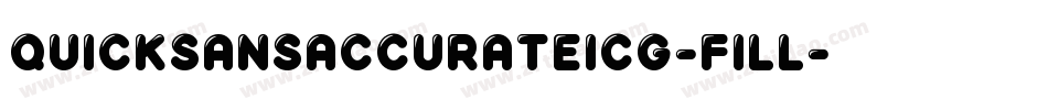 QuicksansAccurateICG-Fill字体转换